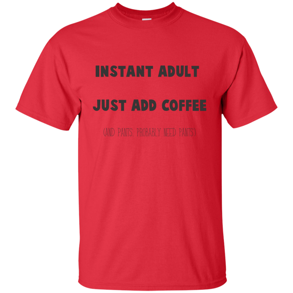 Instant Adult Coffee Gildan Ultra Cotton T-Shirt